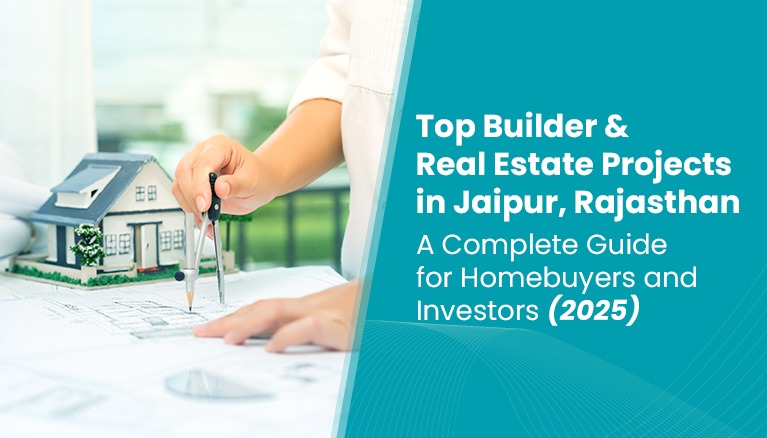 Top Builder & Real Estate Projects in Jaipur, Rajasthan 